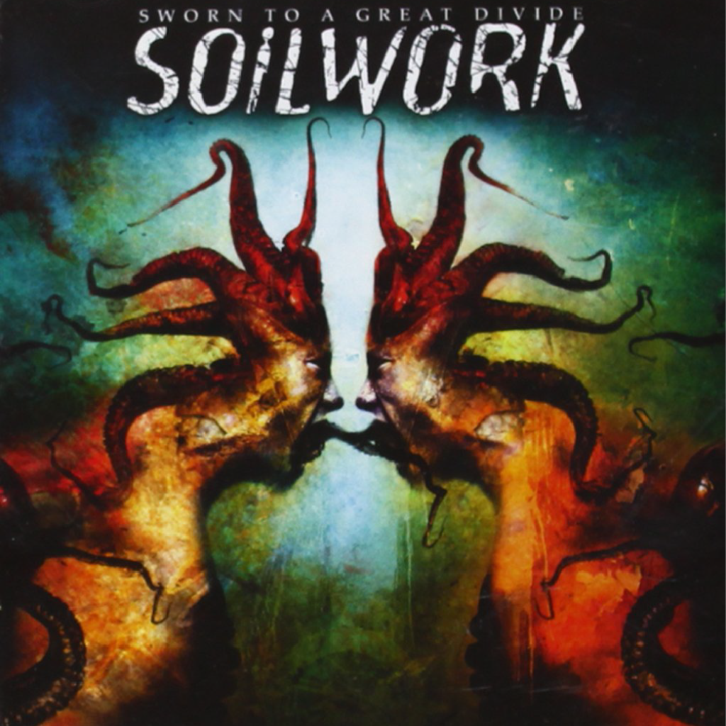 Soilwork: em 2007, a mudança nos rumos com Sworn To A Great Divide